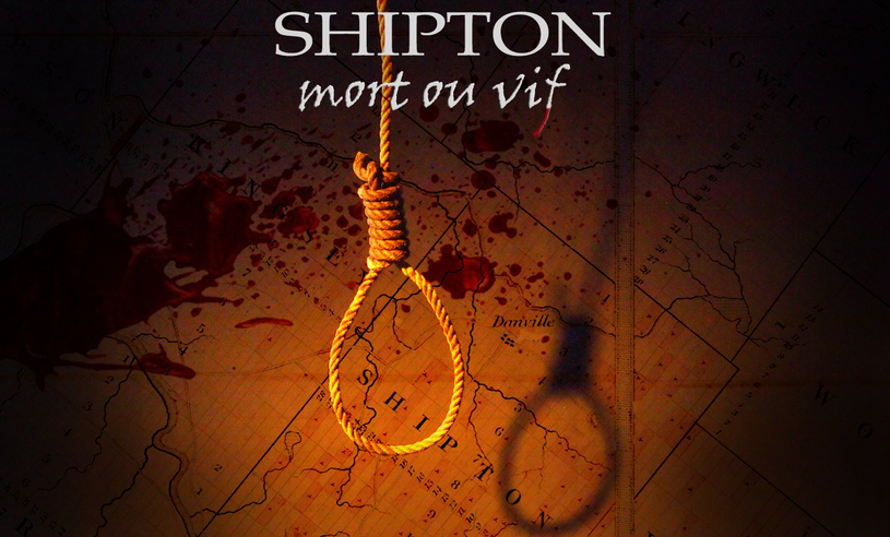 Shipton Mort ou Vif  : Une fiction pour redécouvrir notre véritable histoire