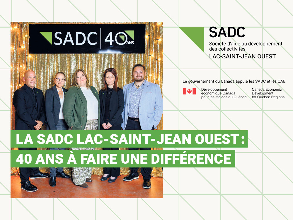 La SADC Lac-Saint-Jean Ouest : 40 ans à faire une différence