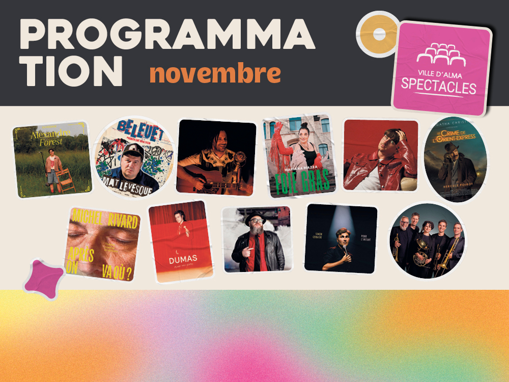 La programmation de novembre de Ville d'Alma Spectacles